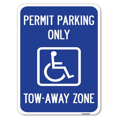 Signmission Accessible Permit Parking Tow-Away Zone W/ Heavy-Gauge Alum Parking Sign, 18" x 24", A-1824-24354 A-1824-24354
